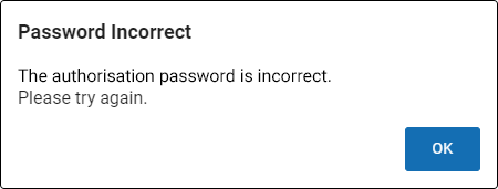 The Password Incorrect window, stating 'The monitor password is incorrect. Please try again.' The OK button is at the bottom.