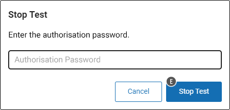 The Stop Test window, with a field to enter the authorisation password. The Stop Test and Cancel buttons are at the bottom.