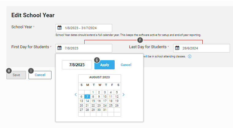 The user is entering the first day for students. A pop-up calendar is open, allowing the user to choose the date. The date can also be entered in the fields above the calendar. The Apply and Cancel buttons are in the upper-right corner of the pop-up window.