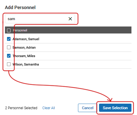 The Add Personnel button has been selected. In the pop-up window, the letters 'S A M' were entered in the search field. Four personnel members were found that have those letters in their name, and two of them have been selected. The Save Selection and Cancel buttons are at the bottom.