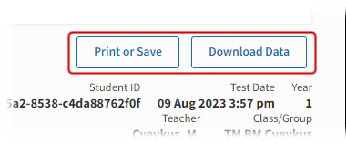 The Print or Save and Download Data buttons.